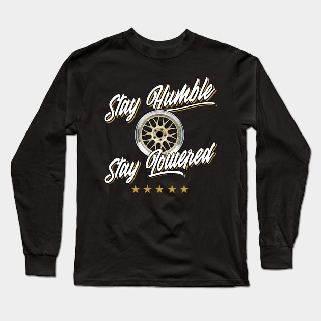 Stay Lowered Long Sleeve T-Shirt by BoxcutDC